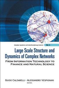 bokomslag Large Scale Structure And Dynamics Of Complex Networks: From Information Technology To Finance And Natural Science