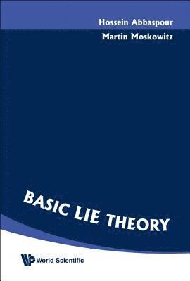 Basic Lie Theory 1