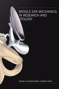 bokomslag Middle Ear Mechanics In Research And Otology - Proceedings Of The 4th International Symposium