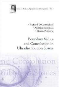 bokomslag Boundary Values And Convolution In Ultradistribution Spaces