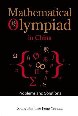 bokomslag Mathematical Olympiad In China: Problems And Solutions