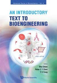 bokomslag Introductory Text To Bioengineering, An