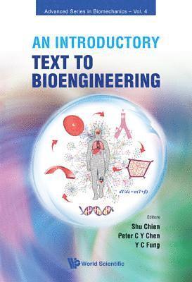Introductory Text To Bioengineering, An 1