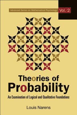 bokomslag Theories Of Probability: An Examination Of Logical And Qualitative Foundations