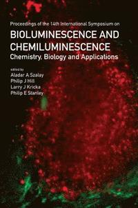 bokomslag Bioluminescence And Chemiluminescence: Chemistry, Biology And Applications