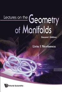 bokomslag Lectures On The Geometry Of Manifolds (2nd Edition)