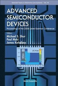 bokomslag Advanced Semiconductor Devices - Proceedings Of The 2006 Lester Eastman Conference