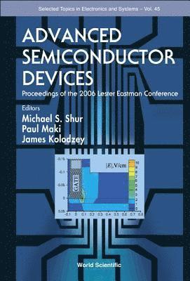 bokomslag Advanced Semiconductor Devices - Proceedings Of The 2006 Lester Eastman Conference