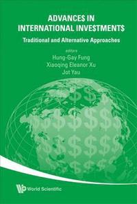 bokomslag Advances In International Investments: Traditional And Alternative Approaches