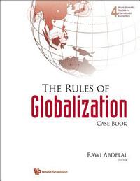bokomslag Rules Of Globalization, The (Casebook)