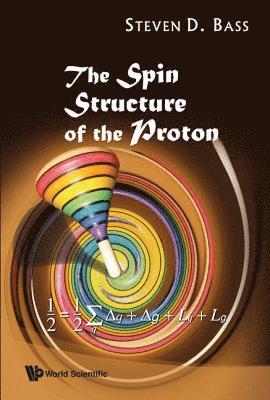 bokomslag Spin Structure Of The Proton, The