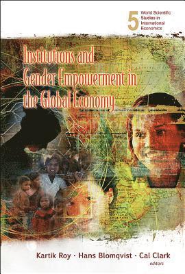 Institutions And Gender Empowerment In The Global Economy 1