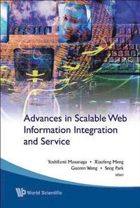 bokomslag Advances In Scalable Web Information Integration And Service - Proceedings Of Dasfaa2007 International Workshop On Scalable Web Information Integration And Service (Swiis2007)