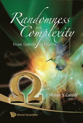 Randomness And Complexity, From Leibniz To Chaitin 1