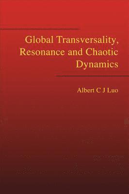 Global Transversality, Resonance And Chaotic Dynamics 1