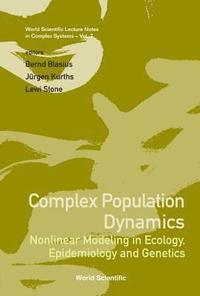 bokomslag Complex Population Dynamics: Nonlinear Modeling In Ecology, Epidemiology And Genetics