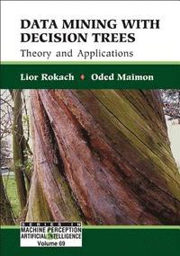 bokomslag Data Mining With Decision Trees: Theory And Applications