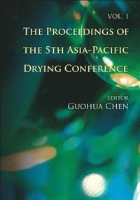 bokomslag Proceedings Of The 5th Asia-pacific Drying Conference, The (In 2 Volumes)