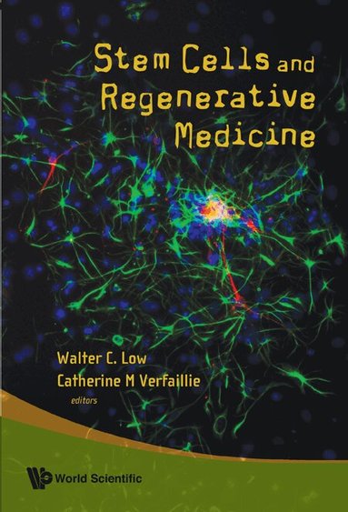 LOW WALTER C, Walter C Low, Catherine M Verfaillie - STEM CELLS AND REGENERATIVE MEDICINE, Inbunden