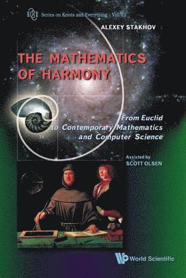 bokomslag Mathematics Of Harmony: From Euclid To Contemporary Mathematics And Computer Science