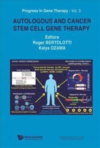 bokomslag Autologous And Cancer Stem Cell Gene Therapy