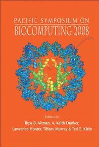 bokomslag Biocomputing 2008 - Proceedings Of The Pacific Symposium