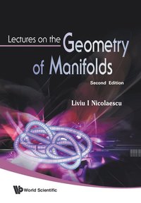 bokomslag Lectures On The Geometry Of Manifolds (2nd Edition)