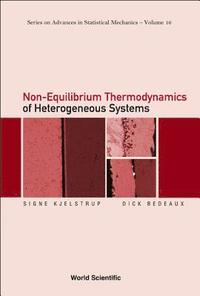 bokomslag Non-equilibrium Thermodynamics Of Heterogeneous Systems