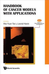 bokomslag Handbook Of Cancer Models With Applications