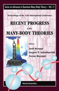 bokomslag Recent Progress In Many-body Theories - Proceedings Of The 14th International Conference