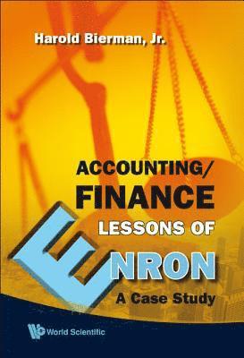 Accounting/finance Lessons Of Enron: A Case Study 1