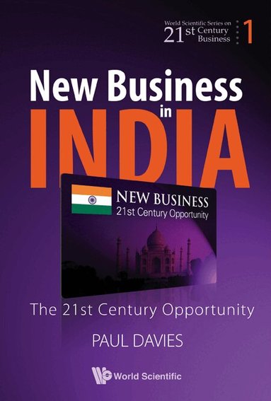 Paul Davies - NEW BUSINESS IN INDIA: THE 21ST CENTURY OPPORTUNITY, Inbunden
