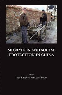 bokomslag Migration And Social Protection In China