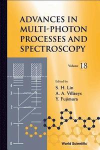 bokomslag Advances In Multi-photon Processes And Spectroscopy, Volume 18