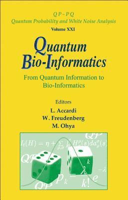 bokomslag Quantum Bio-informatics: From Quantum Information To Bio-informatics