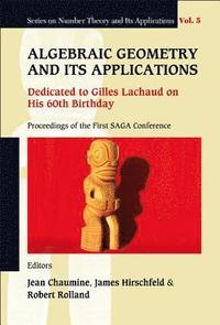 bokomslag Algebraic Geometry And Its Applications: Dedicated To Gilles Lachaud On His 60th Birthday - Proceedings Of The First Saga Conference