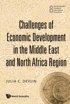 Julia C Devlin, Usa) Devlin, Julia C (Brookings Inst, Julia C. Devlin, DEVLIN JULIA C, Devlin Julia C - Challenges Of Economic Development In The Middle East And North Africa Region, Inbunden