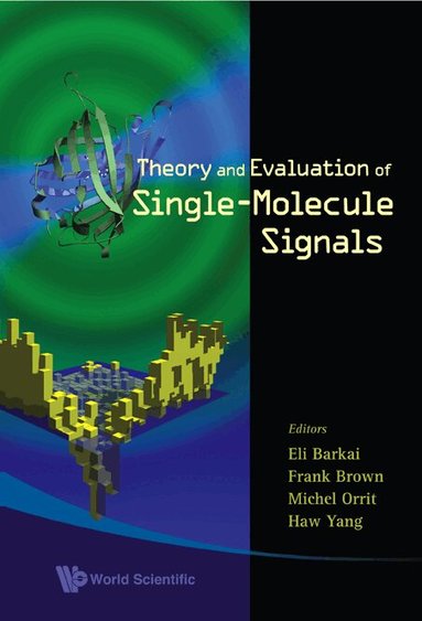 BARKAI ELI, Eli Barkai, Frank L H Brown, Michel Orrit, Haw Yang - THEORY AND EVALUATION OF SINGLE-MOLECULE SIGNALS, Inbunden