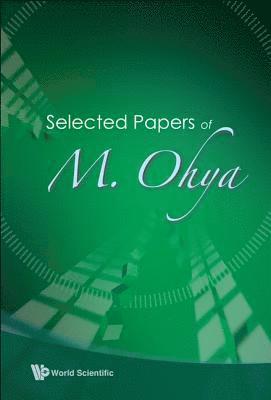 Selected Papers Of M Ohya 1