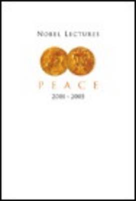 bokomslag Nobel Lectures In Peace (2001-2005)