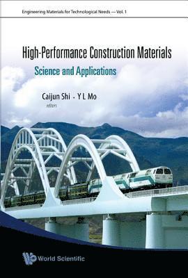 High-performance Construction Materials: Science And Applications 1