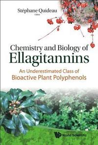 bokomslag Chemistry And Biology Of Ellagitannins: An Underestimated Class Of Bioactive Plant Polyphenols