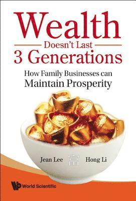 bokomslag Wealth Doesn't Last 3 Generations: How Family Businesses Can Maintain Prosperity