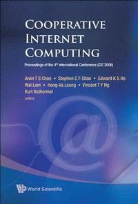 bokomslag Cooperative Internet Computing - Proceedings Of The 4th International Conference (Cic 2006)