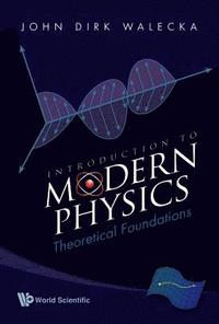 bokomslag Introduction To Modern Physics: Theoretical Foundations