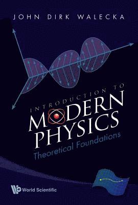 bokomslag Introduction To Modern Physics: Theoretical Foundations