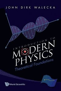 bokomslag Introduction To Modern Physics: Theoretical Foundations