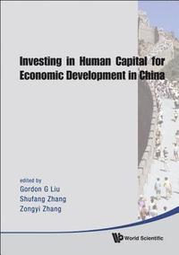 bokomslag Investing In Human Capital For Economic Development In China