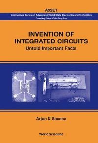 bokomslag Invention Of Integrated Circuits: Untold Important Facts