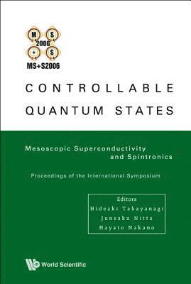 bokomslag Controllable Quantum States: Mesoscopic Superconductivity And Spintronics (Ms+s2006) - Proceedings Of The International Symposium